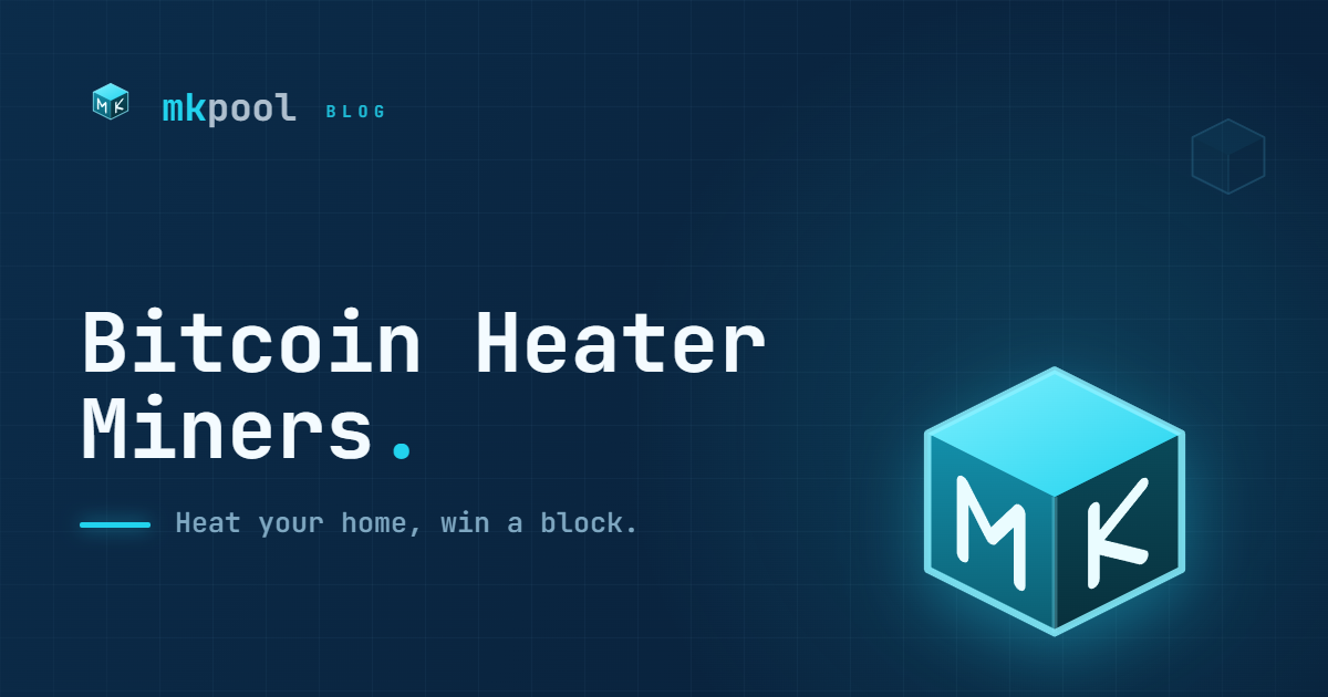 Bitcoin Heater Miners: Heat Your Home, Win a Block
