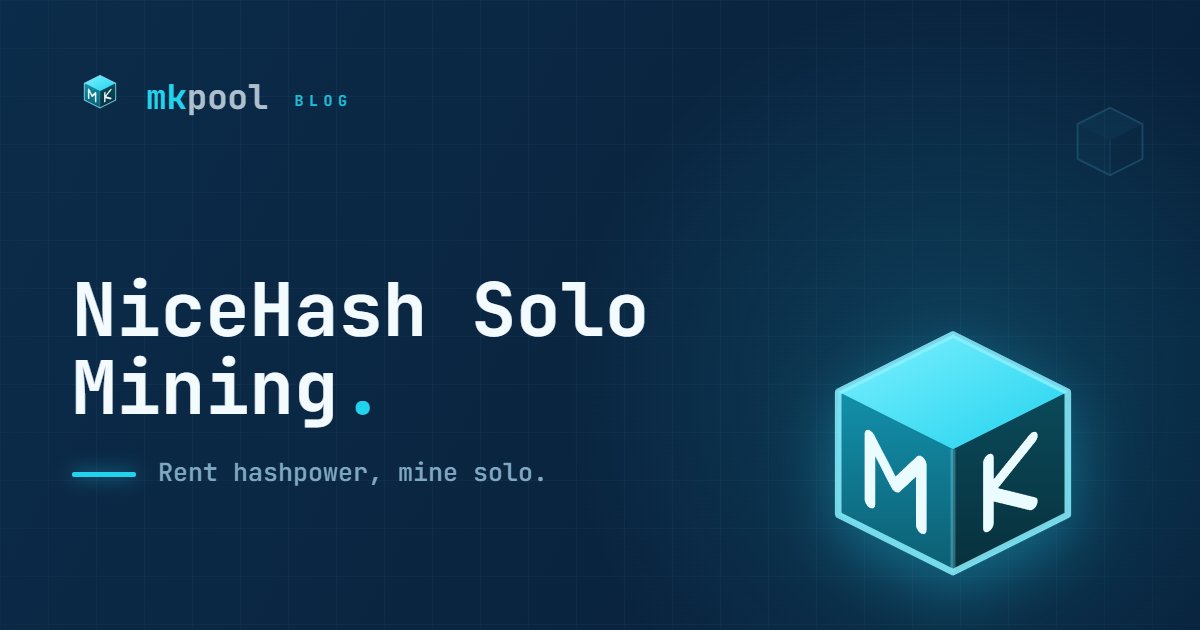 NiceHash Solo Mining With Rented Hashpower