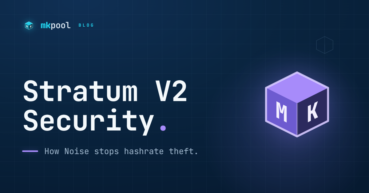 Stratum V2 Security: How Noise Stops Hashrate Theft